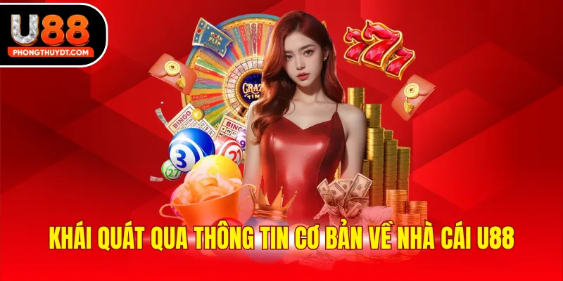 Khái quát qua thông tin cơ bản về nhà cái U88