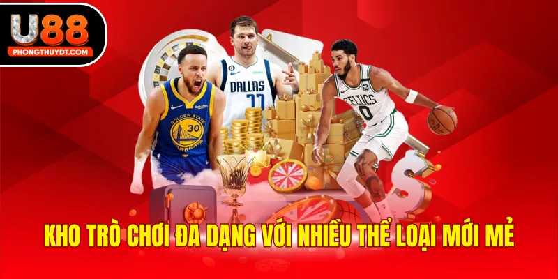 Kho trò chơi đa dạng với nhiều thể loại mới mẻ